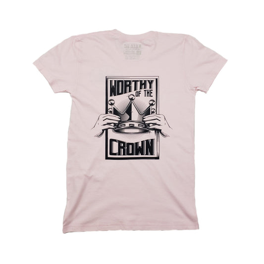 Worthy Of The Crown Tee Women "Light Pink"